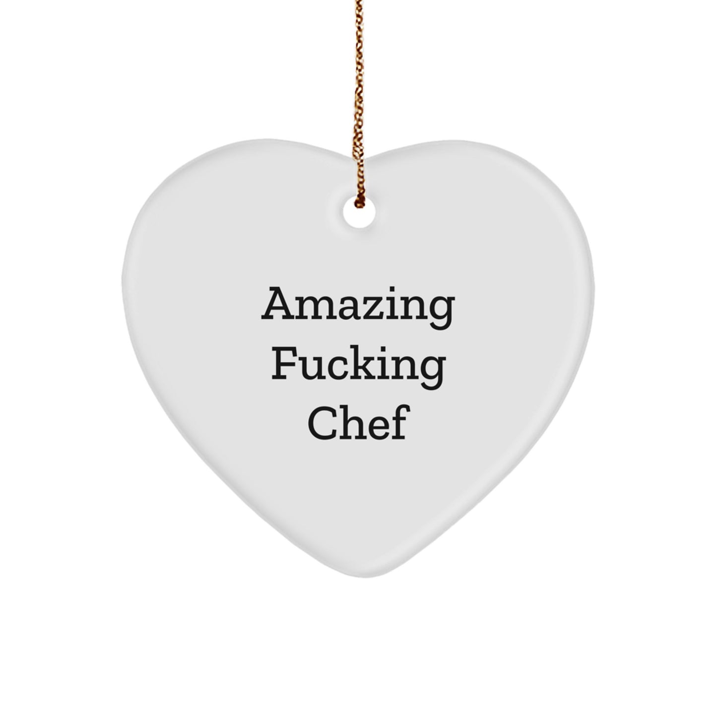 Funny Chef Gifts, Amazing F--king Chef Heart Ornament, Christmas Unique Gifts from Men to Friends - Image 1