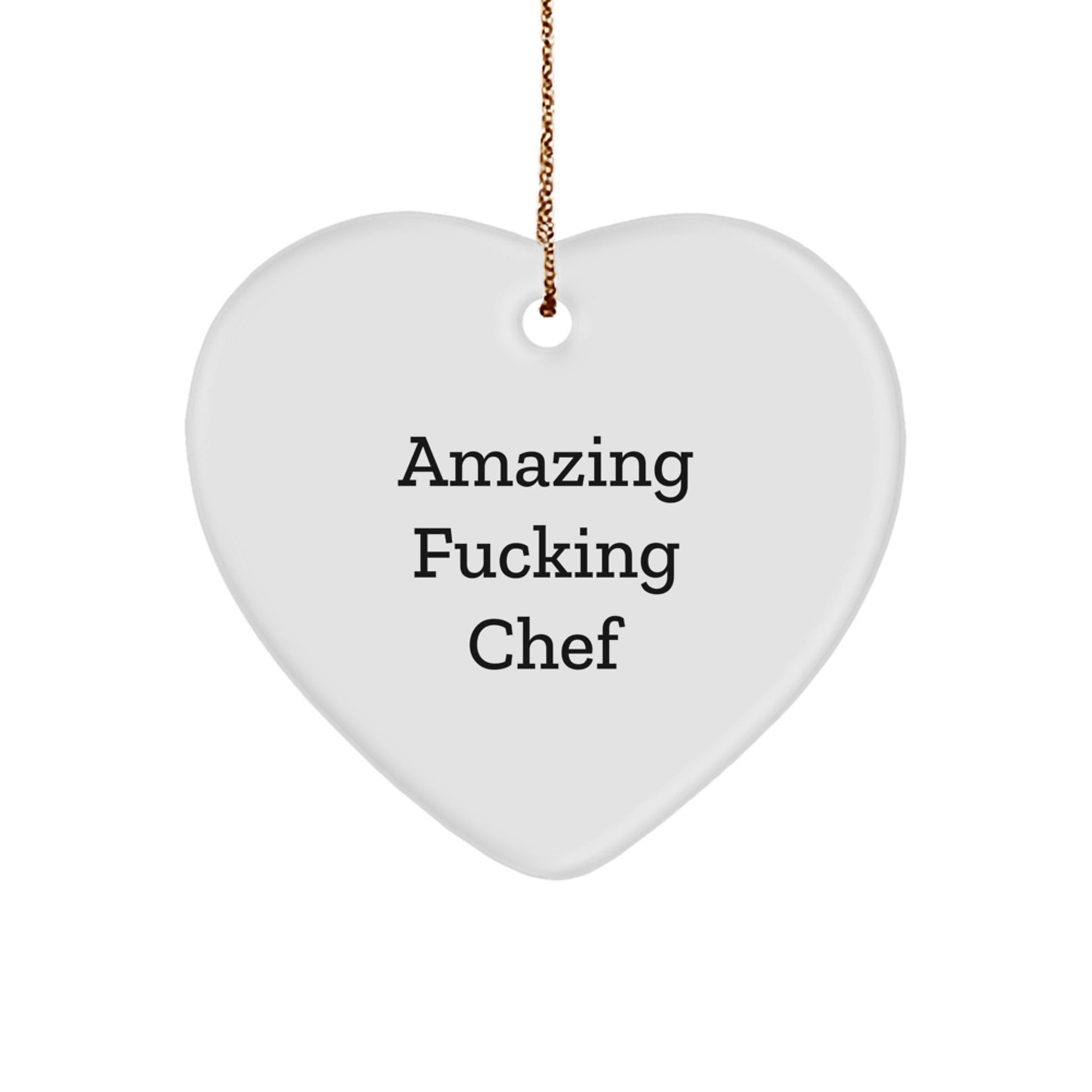 Funny Chef Gifts, Amazing F--king Chef Heart Ornament, Christmas Unique Gifts from Men to Friends - Image 1
