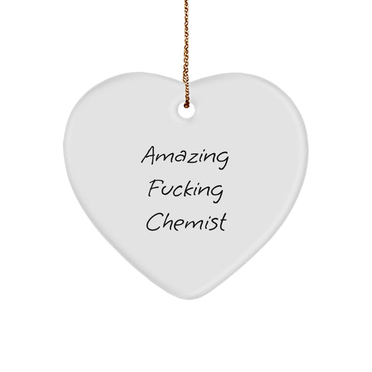 Funny Chemist Gifts from Men to Friends - Heart Ornament with 'Amazing F--king Chemist' Quote - Christmas Unique Gifts - Image 1