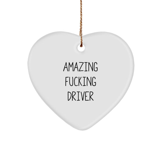 Funny Driver Gifts from Friends - 'Amazing F--king Driver' Heart Ornament for Christmas - Image 1