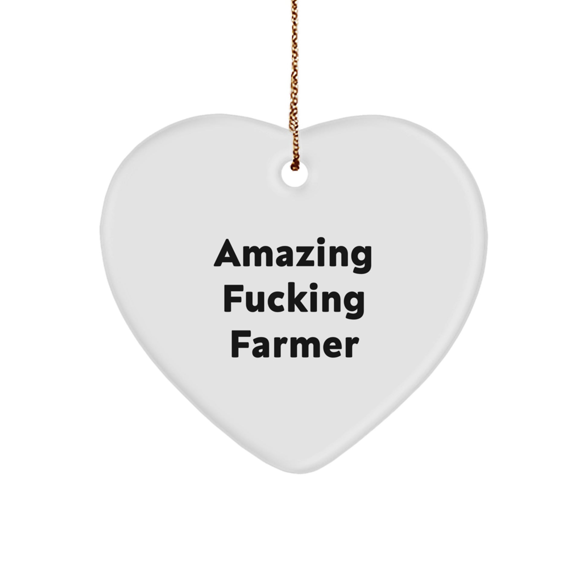 Funny Farmer Gifts from Friends for Christmas - 'Amazing F--king Farmer' Heart Ornament - Image 1