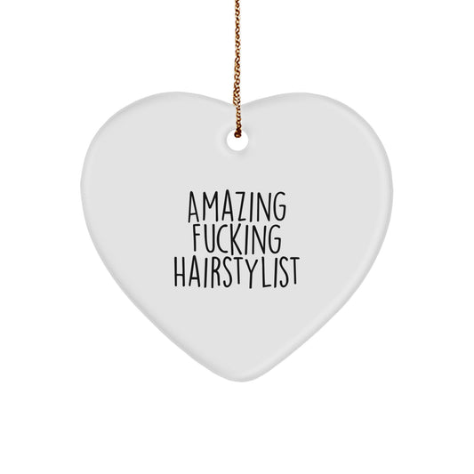 Funny Hairstylist Gifts from Amazing Friends - 'Amazing F--king Hairstylist' Heart Ornament for Christmas - Image 1