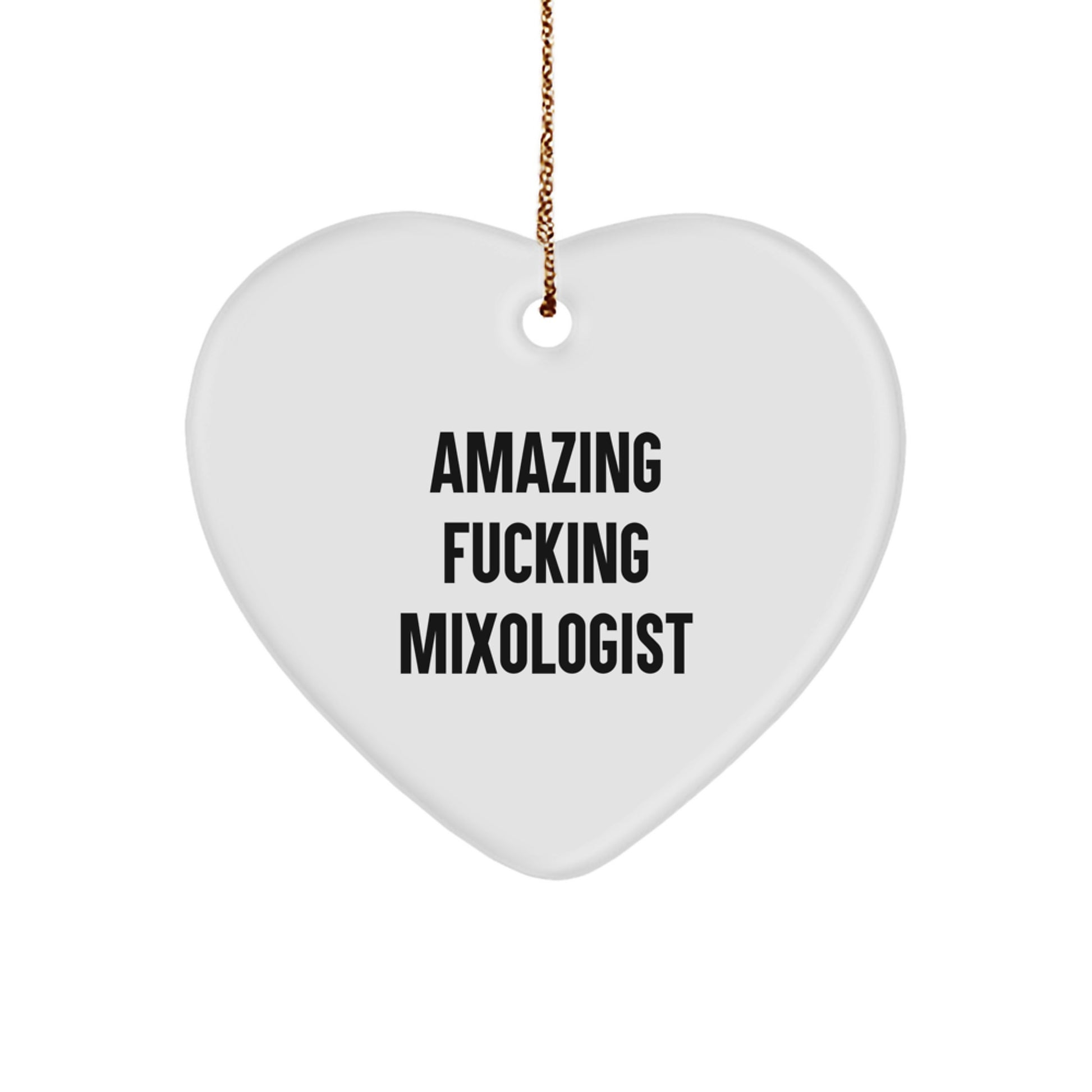 Gifts from Friends for Amazing Mixologists - Funny Heart Ornament for Christmas - Image 1