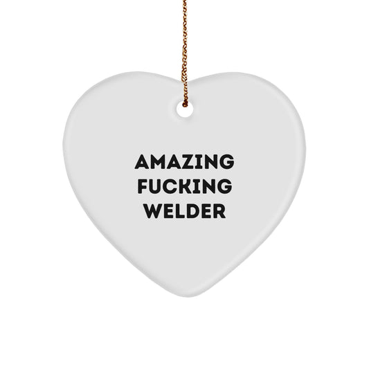Welder Gifts from Friends, Unique Christmas Heart Ornament with 'Amazing F--king Welder' Quote, Gifts for Welder Men - Image 1