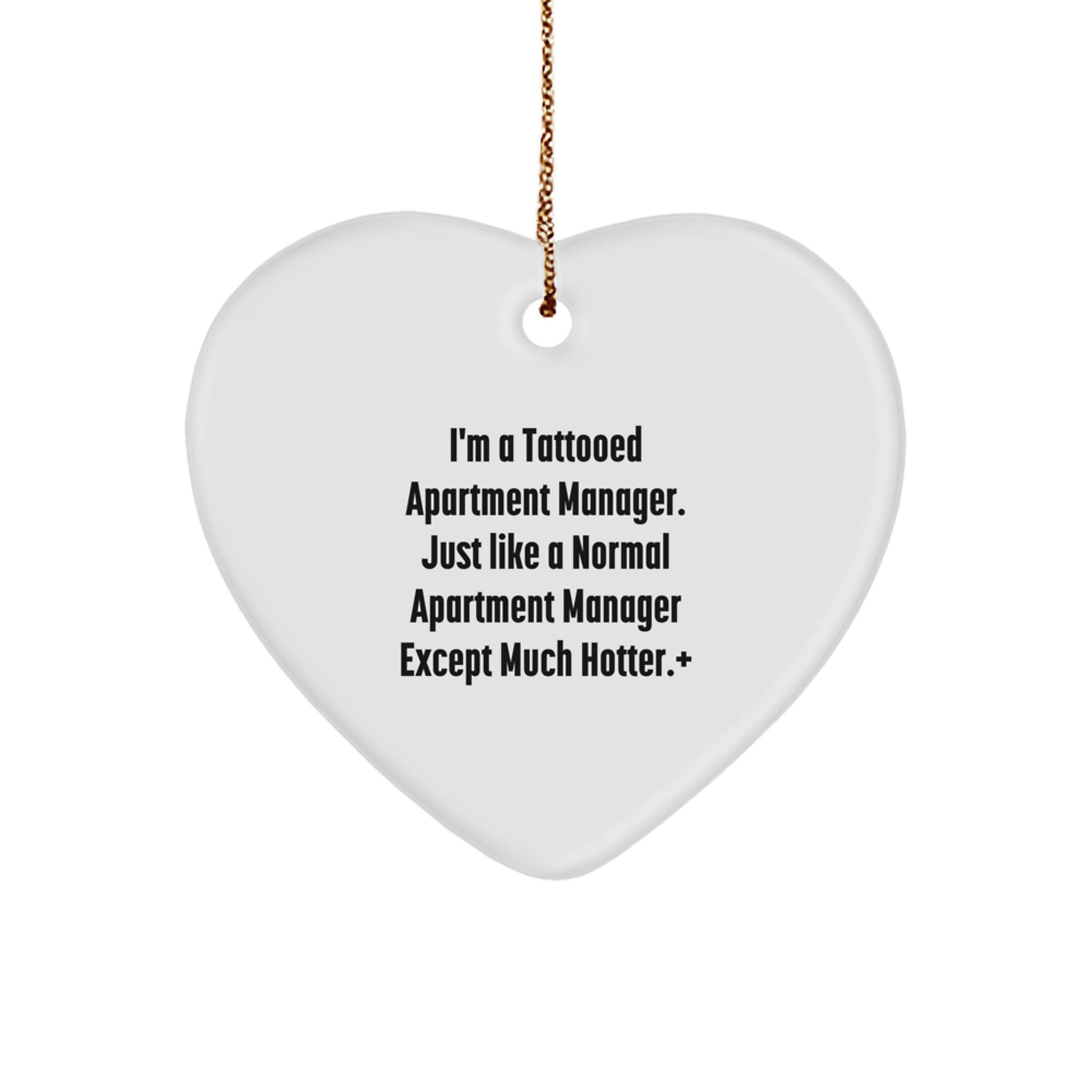 Funny Tattooed Apartment Manager Gifts for Christmas Heart Ornament, 'I'm A Tattooed Apartment Manager' Quote, Apartment Manager Unique Gifts from Friends, Coworkers, Family - Image 1
