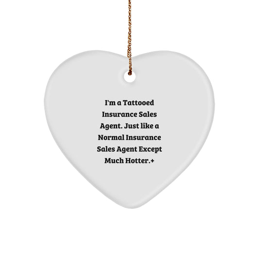 Insurance Sales Agent Gifts, Funny Quote Heart Ornament, Christmas Unique Gifts from Coworkers to Insurance Sales Agent - Image 1