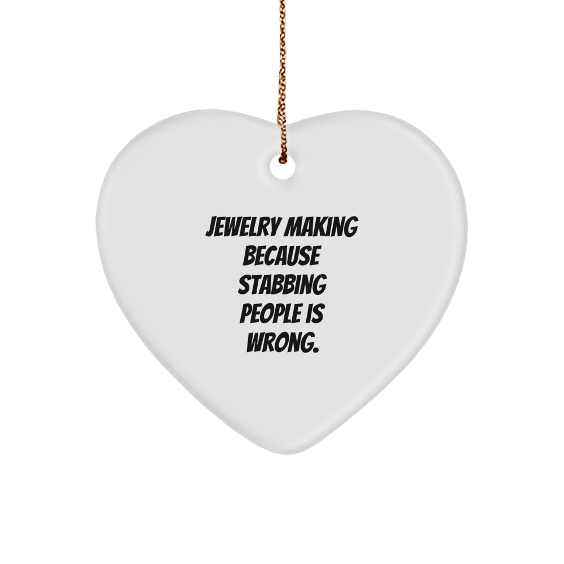 Funny Jewelry Making Gifts from Friends and Family - Heart Ornament, White, Christmas Unique - Image 1