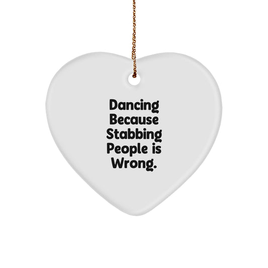 Dancing Heart Ornament Gifts from Friends for Christmas - Funny Quote - Image 1