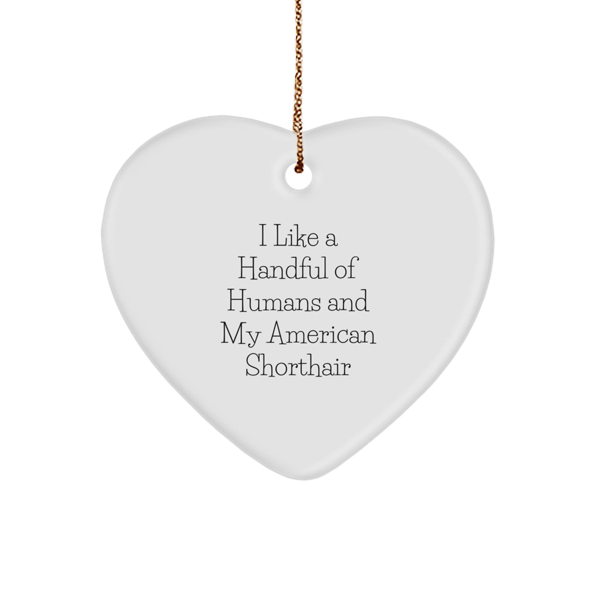 American Shorthair Cat Lovers Funny Gifts from Friends to Family Heart Ornament for Christmas - Image 1