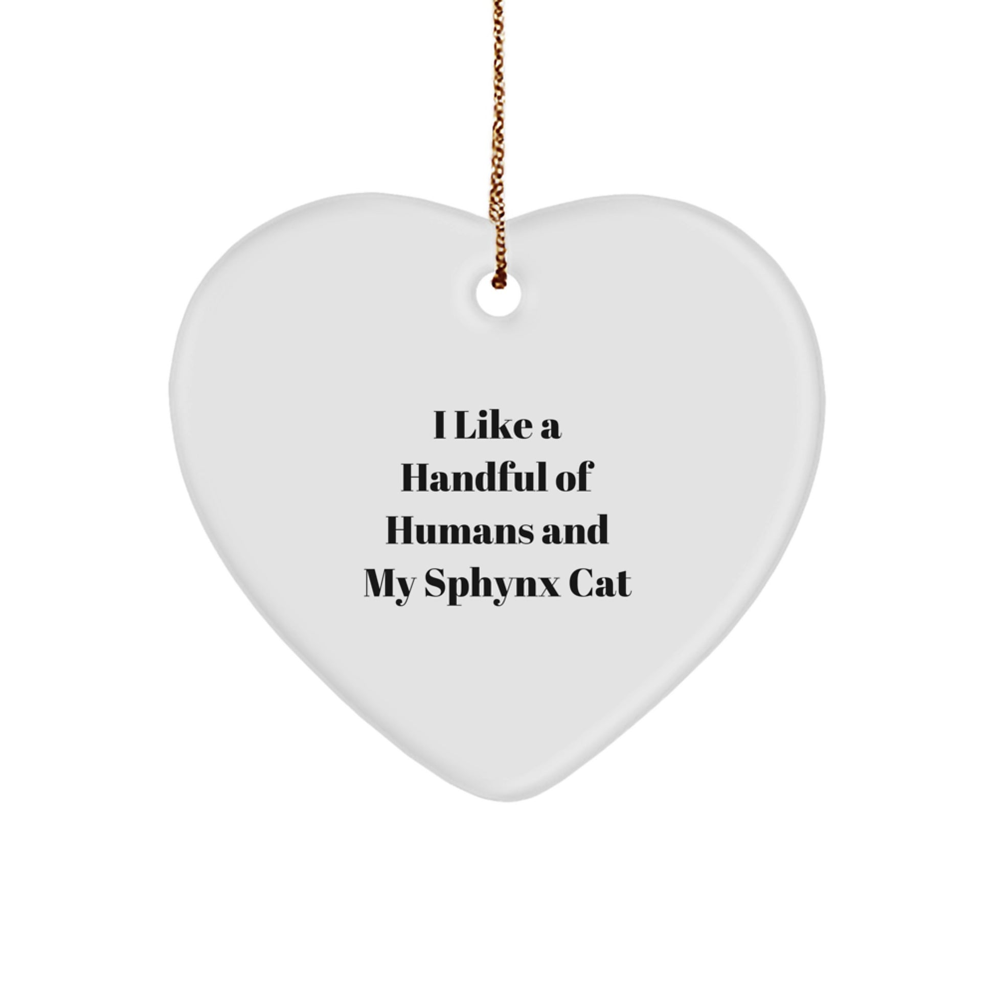 Sphynx Cat Lovers Christmas Unique Gifts for Friends - Funny Quote Heart Ornament Gifts from Family - Image 1