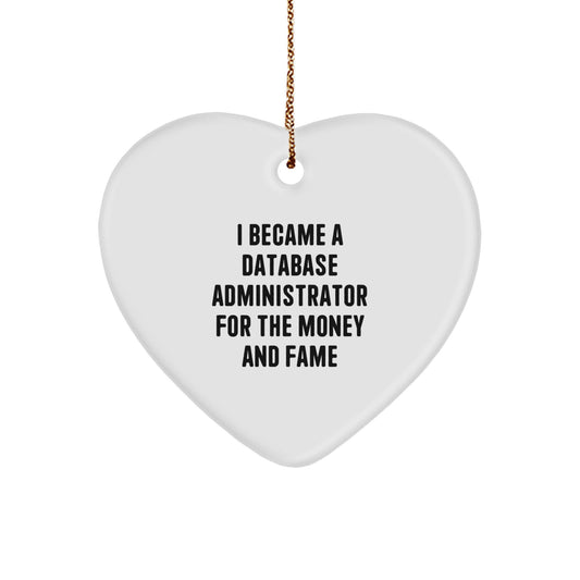 Database Administrator Heart Ornament, Funny Gift for Men, Gifts from Friends to Database Administrator, Christmas Unique Gifts for Database Administrator - Image 1
