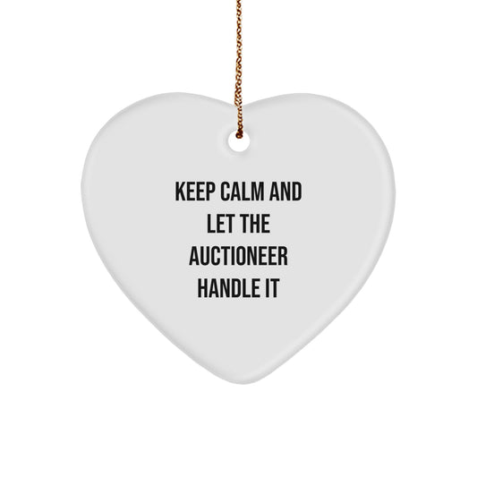 Auctioneer Gifts: 'Keep Calm And Let The Auctioneer Handle It' Heart Ornament for Christmas, Gifts from Men to Auctioneer Friends - Image 1