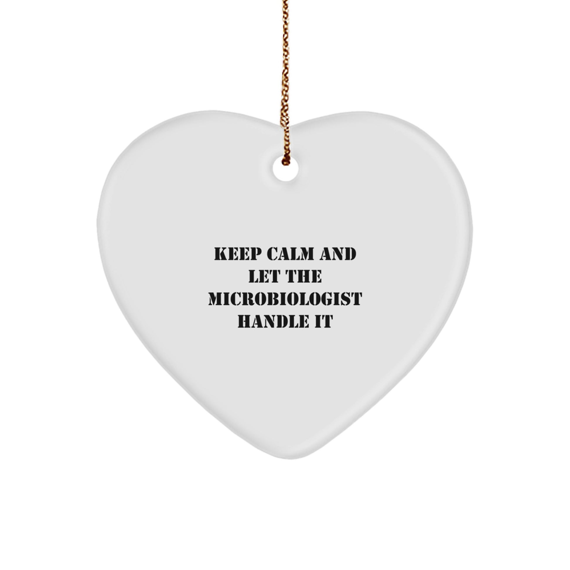 Funny Microbiologist Gifts from Family - Keep Calm And Let The Microbiologist Handle It Christmas Heart Ornament for Men and Women - Image 1