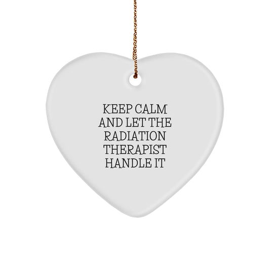 Funny Radiation Therapist Gifts from Friends and Family, Keep Calm Heart Ornament for Christmas, Radiation Therapist Heart Ornament with Inspirational Quote, Gifts for Radiation Therapist - Image 1
