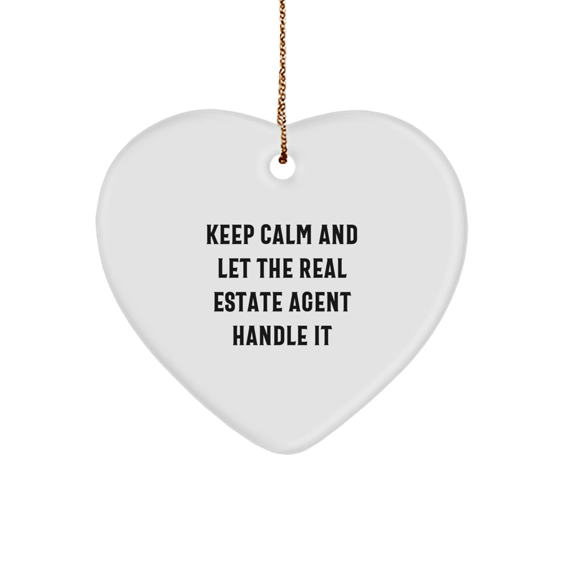 Funny Real Estate Agent Gifts from Women - Keep Calm And Let The Real Estate Agent Handle It Heart Ornament for Christmas - Image 1