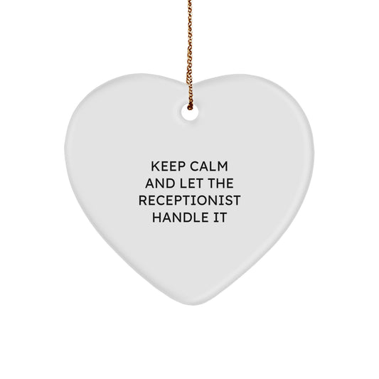 Funny Receptionist Gifts for Her, Keep Calm And Let The Receptionist Handle It, Heart Ornament for Christmas Decoration, Gifts from Friends - Image 1