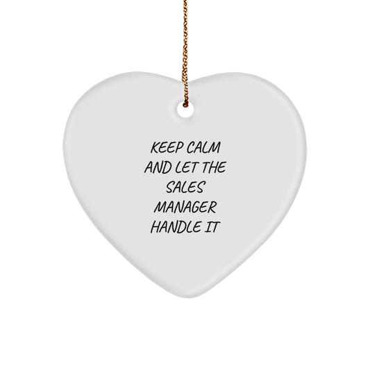 Funny Sales Manager Gifts, 'Keep Calm And Let The Sales Manager Handle It' Heart Ornament for Christmas, Gifts from Friends, Family, Coworkers, Men, Women - Image 1
