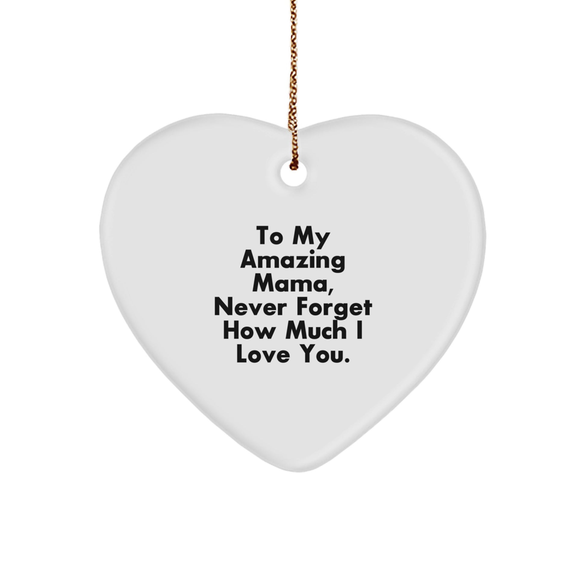 Heartfelt Tribute to My Amazing Mama, Gifts for Mama, Christmas Unique Messages, Mama Gifts from Men to Women - Image 1