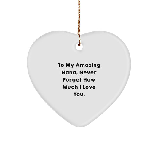 Nana Heart Ornament Gifts from Men to My Amazing Nana, Never Forget How Much I Love You. Christmas Unique Heart Shaped MDF - Image 1