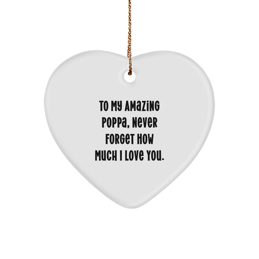 To My Amazing Poppa, Heartfelt Gifts from Family, Christmas Unique Poppa Gifts, Heart Shaped Ornament - Image 1