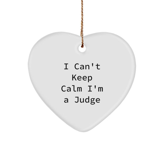 Funny Judge Gifts for Men, I Can't Keep Calm I'm A Judge Heart Ornament, Gifts from Men to Judge, Christmas Unique Presents - Image 1