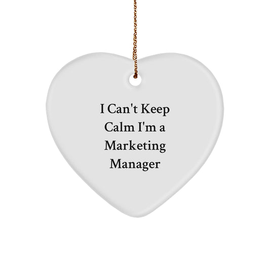 Marketing Manager Gifts from Friends, 'I Can't Keep Calm I'm A Marketing Manager' Funny Heart Ornament for Christmas - Image 1