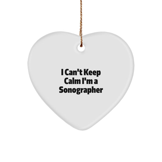 I Can't Keep Calm I'm A Sonographer Funny Christmas Unique Gifts for Sonographer Friends and Family - Heart Ornament Gifts from Men to Women Coworkers - Image 1