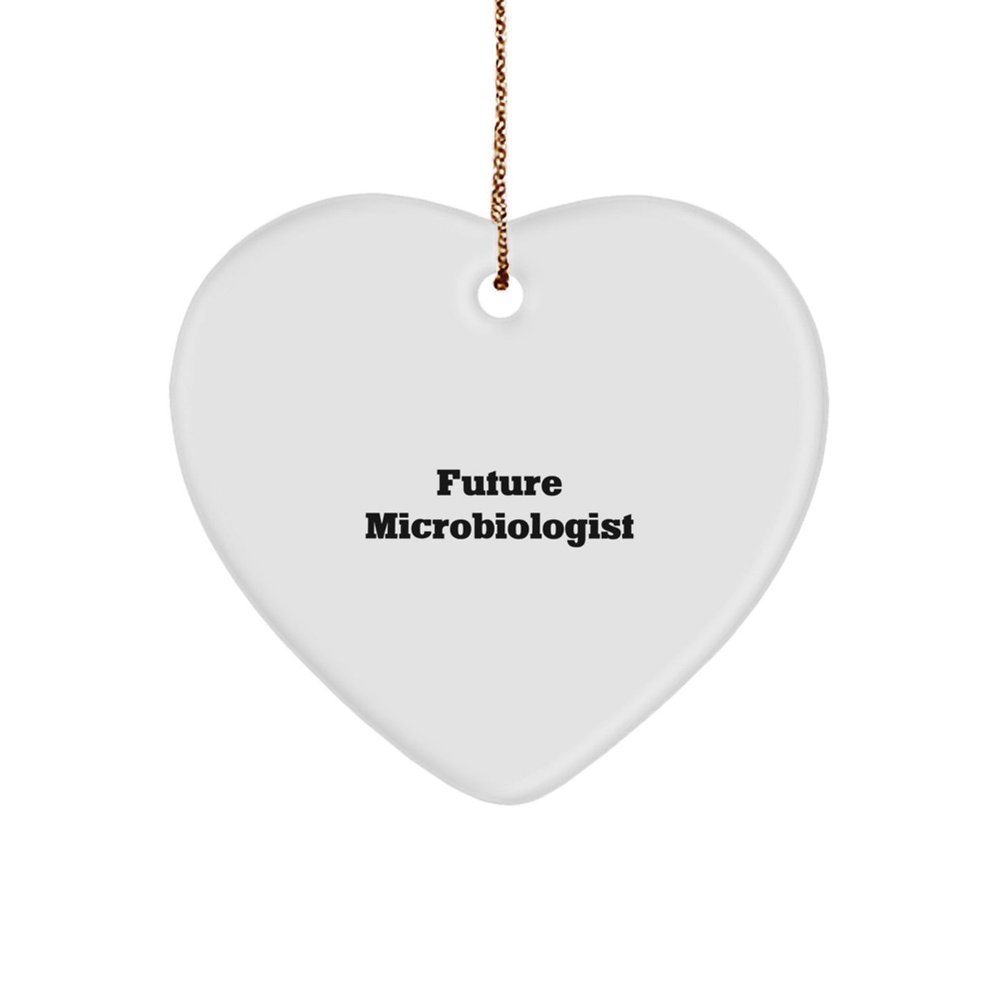 Funny Quote Future Microbiologist Gifts from Family, Heart Ornament for Christmas - Image 1