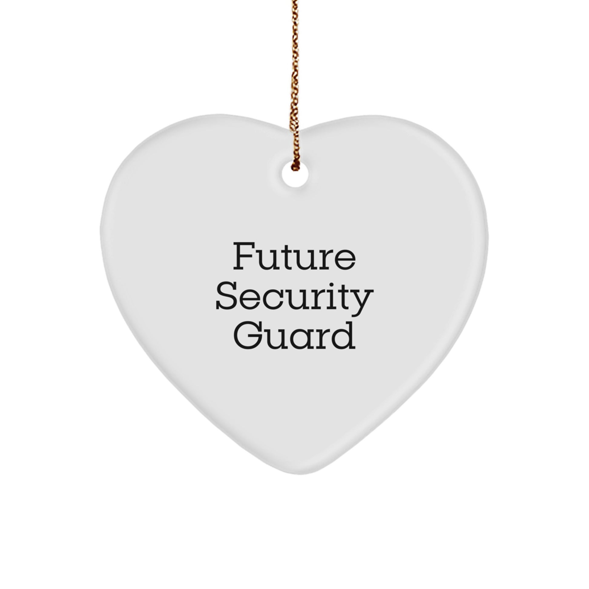 Funny Future Security Guard Heart Ornament, Gifts from Men to Security Guard, Heart-Shaped Christmas Unique Gifts, 'A Future Security Guard is Always in My Heart' - Image 1