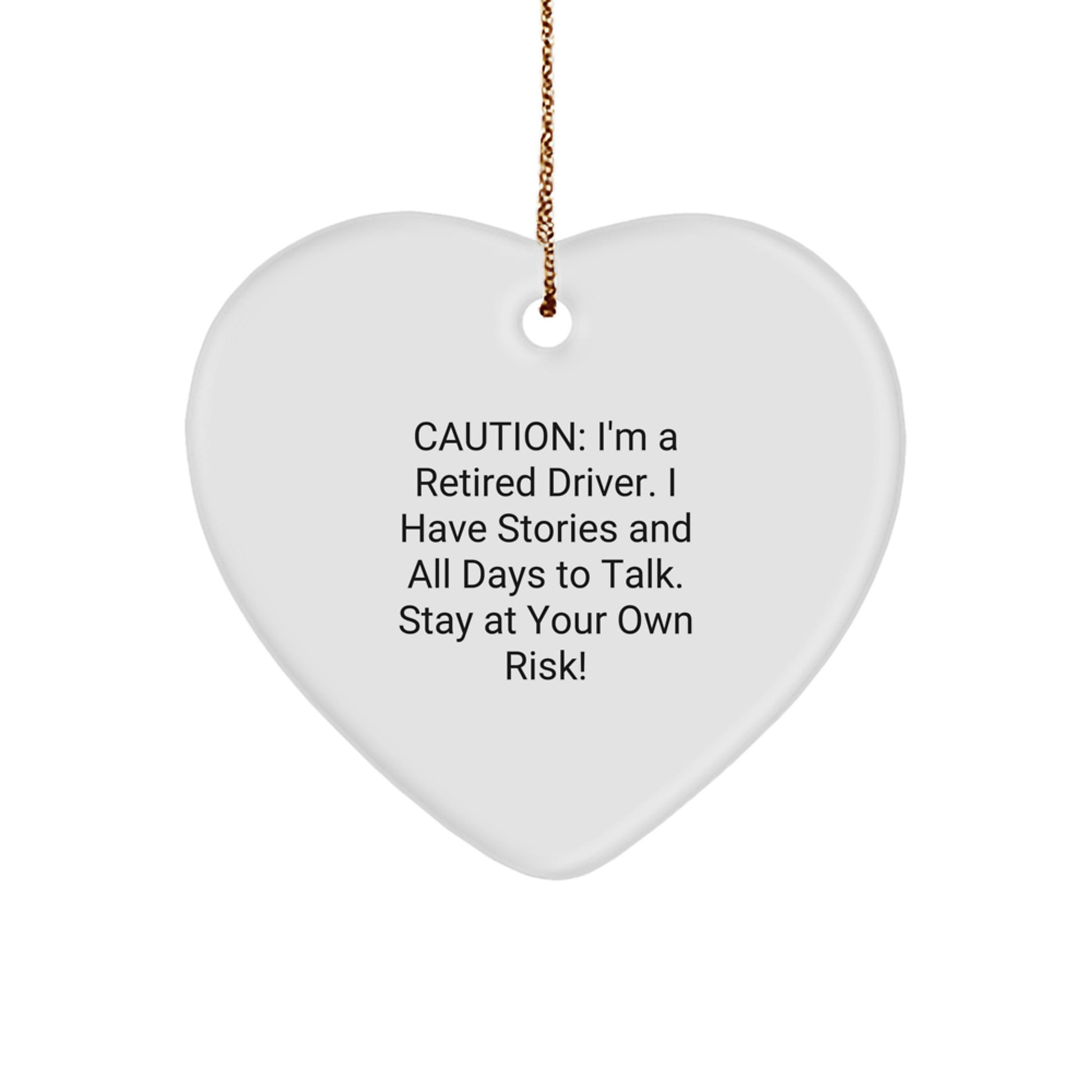 Funny Cautionary Driver Heart Ornament Gifts for Friends from Christmas - Image 1