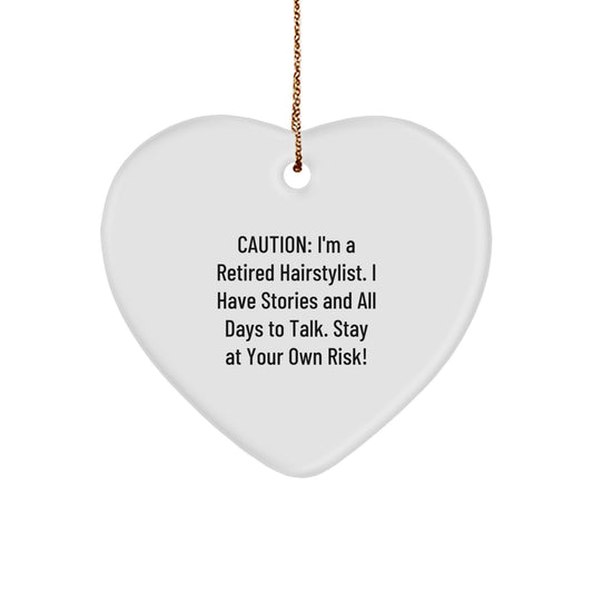 Funny Hairstylist Gifts from Friends - 'Caution: I'm A Retired Hairstylist...' Heart Ornament for Christmas - Image 1