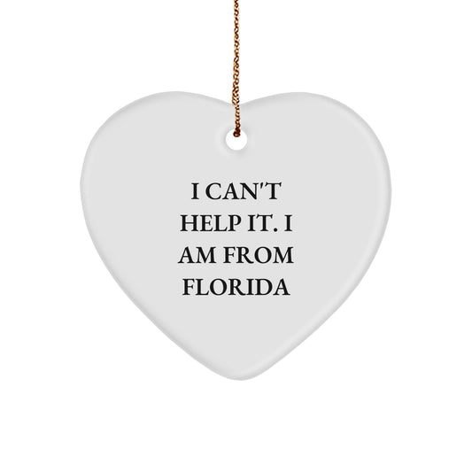 Funny Florida Gifts for Friends from I Can't Help It. I Am From Florida Heart Ornament, Perfect for Christmas - Image 1