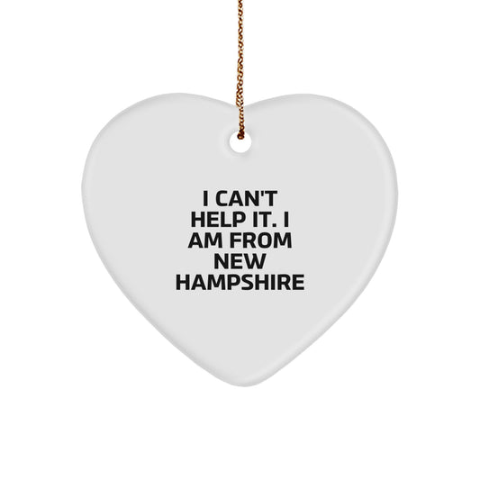 New Hampshire Gifts, Funny Heart Ornament, Gifts from New Hampshire for New Hampshire Friends, 'I Can't Help It. I Am From New Hampshire' Quote, Christmas Unique Gifts - Image 1