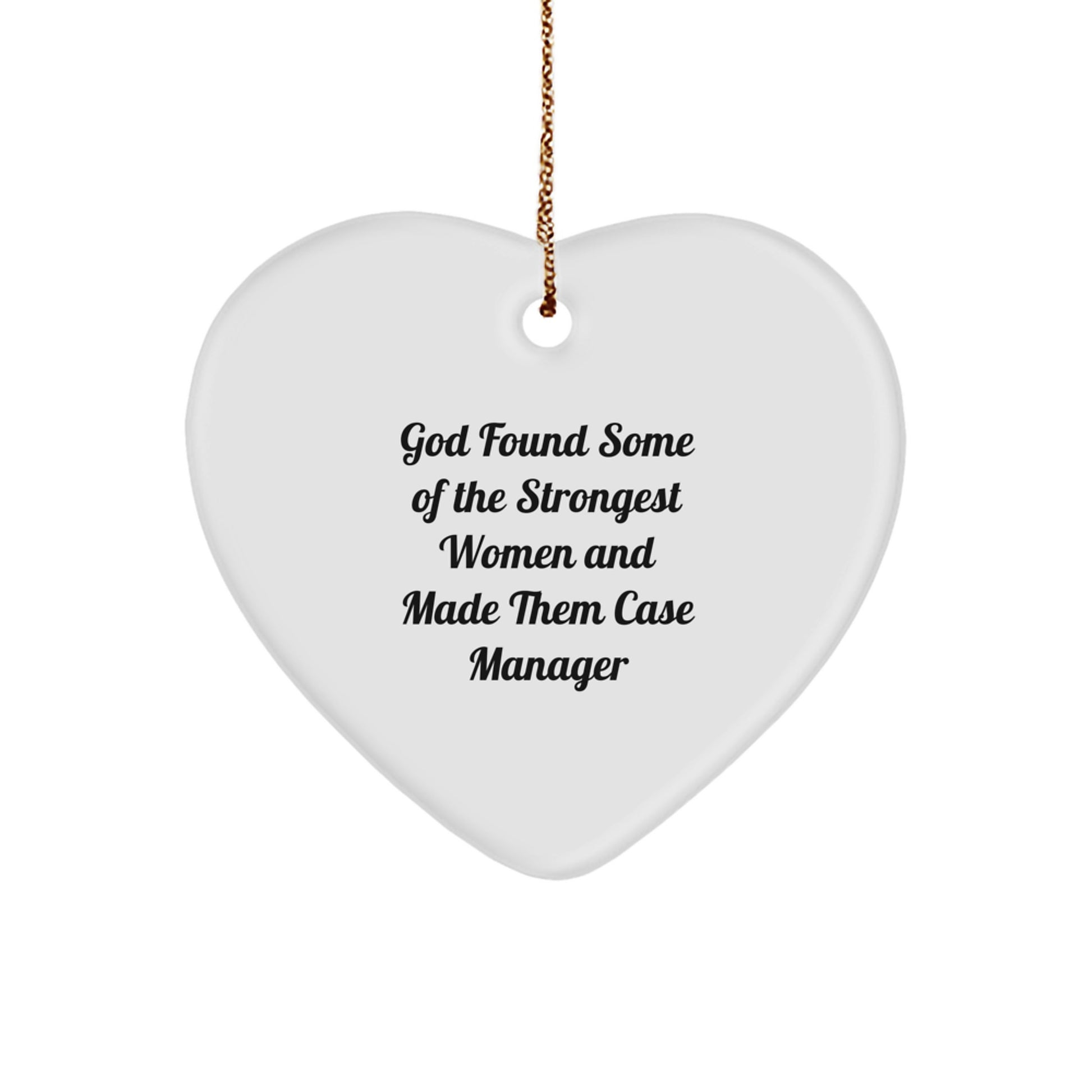 Funny Case Manager Gifts from God - Heart Ornament for Strong Women, Unique Christmas Unique Gifts for Coworkers or Family - Image 1