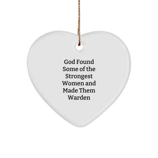 Warden Heart Ornament, Funny Quote Gifts from God, for Her, Friends, Women, Inspirational - Image 1