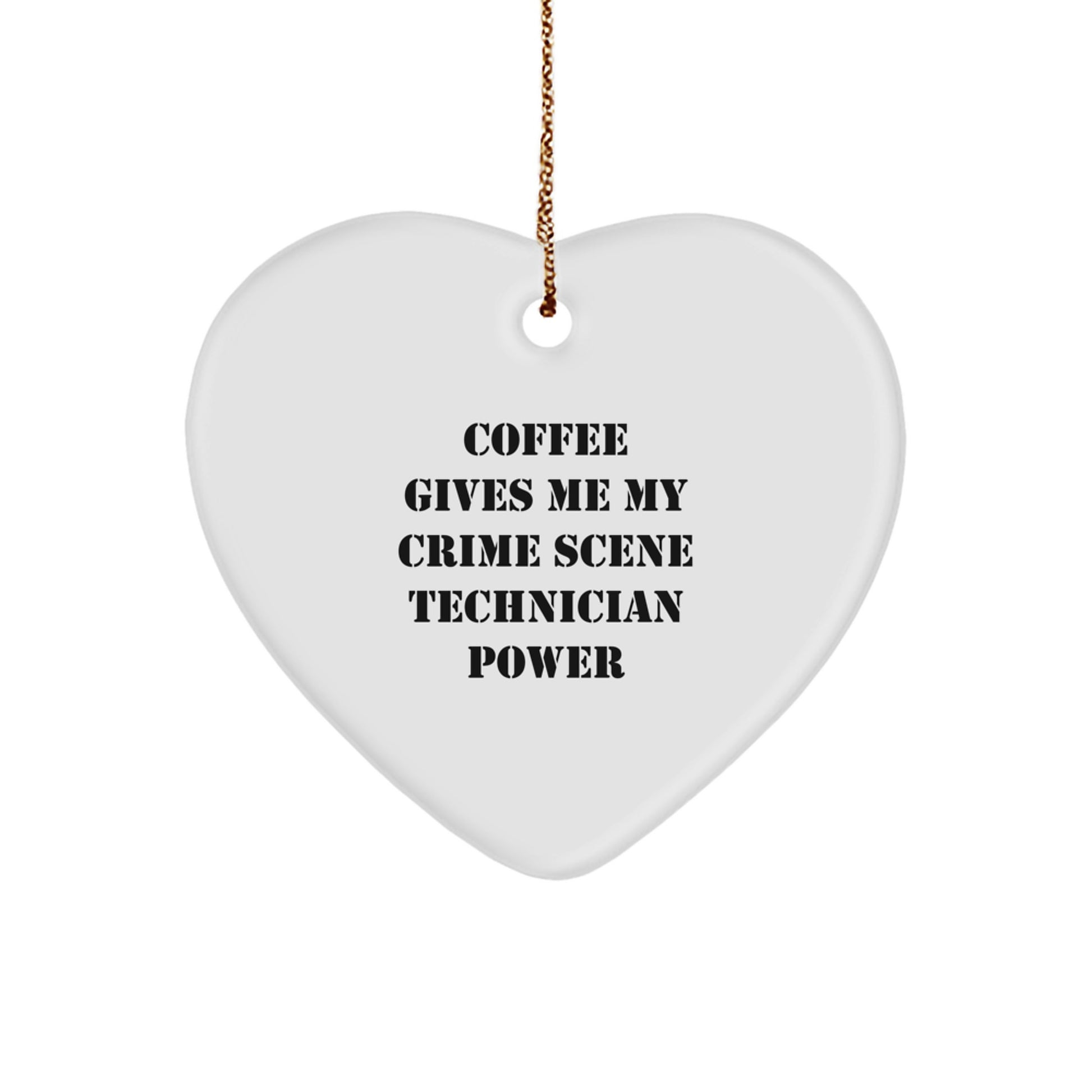 Crime Scene Technician Gifts from Friends, Funny 'Coffee Gives Me My Power' Heart Ornament for Christmas - Image 1