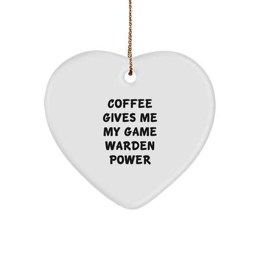 Funny Game Warden Gifts from Friends - Coffee Gives Me My Game Warden Power Heart Ornament for Men - Christmas Unique Gifts for Him - Image 1
