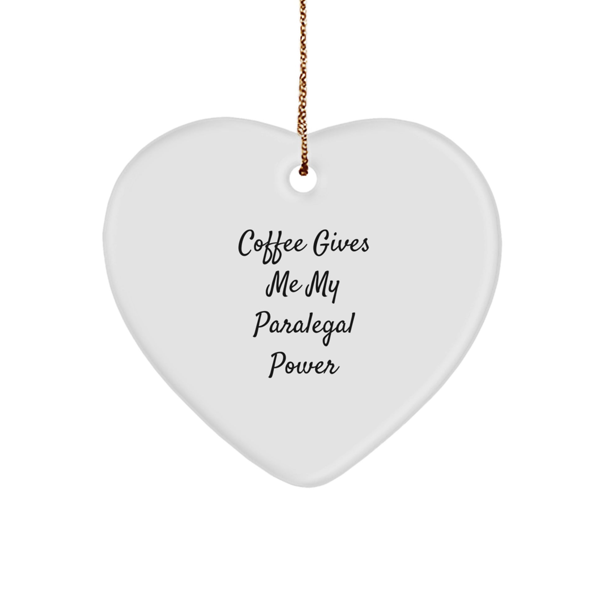 Funny Paralegal Gifts for Her from Friends, Heart Ornament with Coffee Gives Me Power Quote, Christmas Unique Presents - Image 1