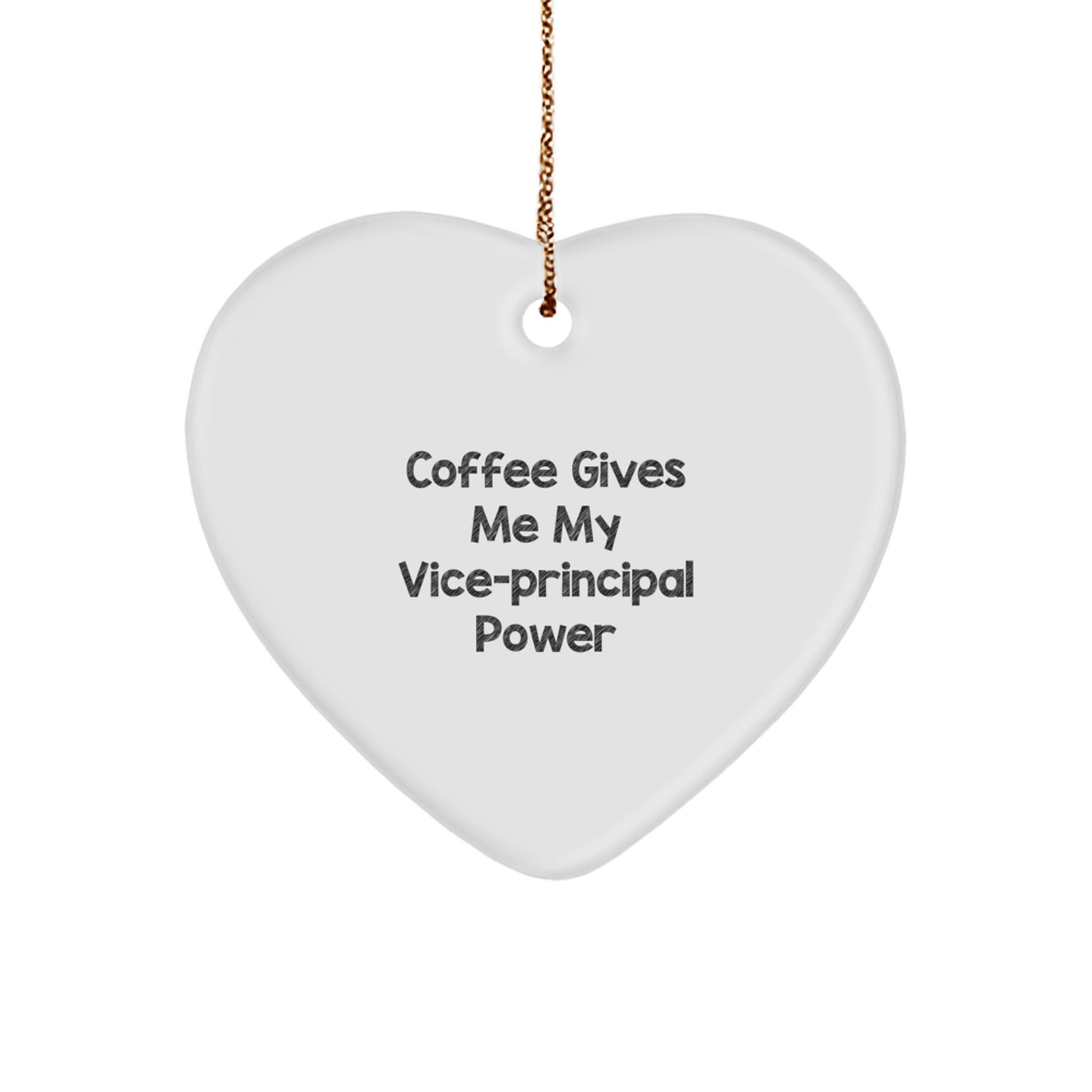 Funny Vice-principal Gifts from Friends for Vice-principal - 'Coffee Gives Me My Vice-principal Power' Heart Ornament for Christmas - Image 1