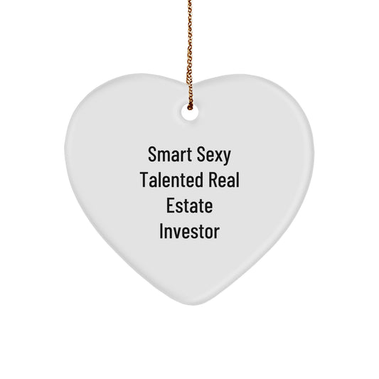 Funny Real Estate Investor Gifts, 'Smart Sexy Talented Real Estate Investor' Heart Ornament, White, 2.75" Tall, Perfect for Men, Women, Coworkers, Family, Christmas Unique Gifts from Friends - Image 1