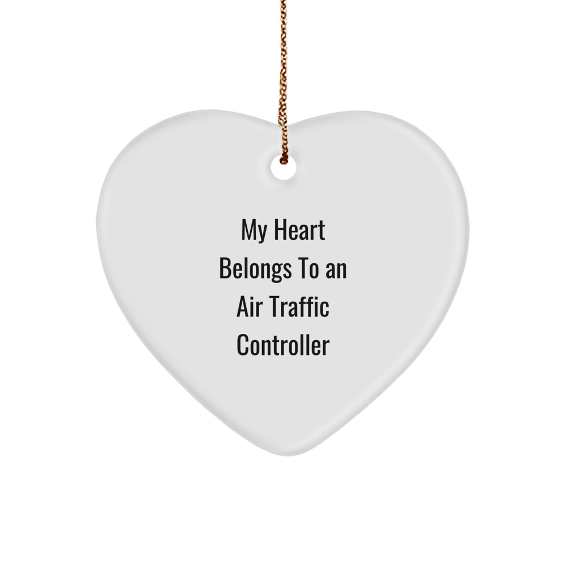 Air Traffic Controller Heart Ornament, 'My Heart Belongs To An Air Traffic Controller', Funny Gift for Air Traffic Controller Friends, Gifts from Men to Air Traffic Controller, Christmas Unique Gifts - Image 1