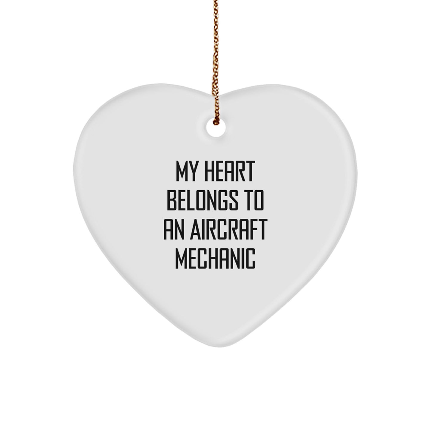 Funny Aircraft Mechanic Gifts from Men to Friends - 'My Heart Belongs To An Aircraft Mechanic' Heart Ornament for Christmas - Image 1