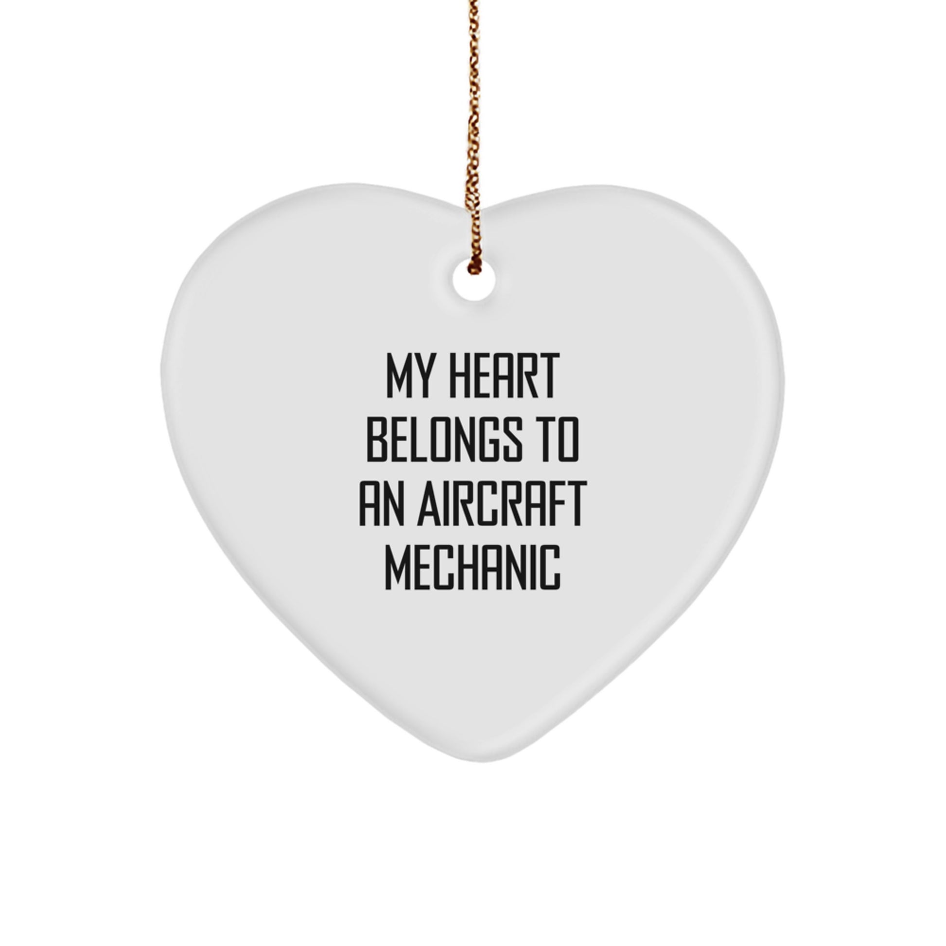 Funny Aircraft Mechanic Gifts from Men to Friends - 'My Heart Belongs To An Aircraft Mechanic' Heart Ornament for Christmas - Image 1