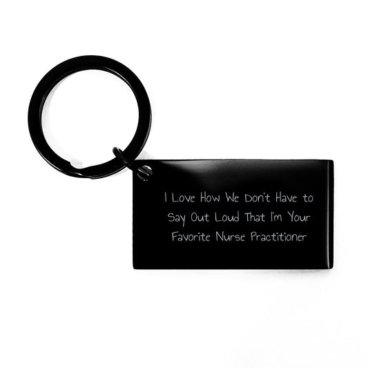 Nurse Practitioner Gifts, Funny Quote Keychain, Gifts from Men to Nurse Practitioner for Graduation, Inspirational Nurse Practitioner Keychain, Engraved Stainless Steel, Rust-Resistant Keychain - Image 1