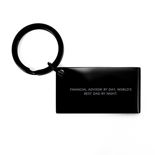 Financial Advisor Keychain, Funny Quote Gifts from Dad for Graduation, 'Financial Advisor By Day, World's Best Dad By Night.' - Image 1