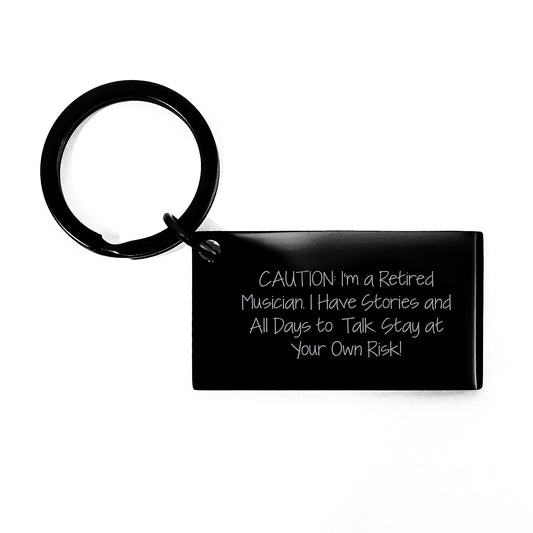 Musician's Humorous Keychain, Gifts from Friends, for Birthday Celebrations - 'Caution: I'm A Retired Musician...' - Image 1