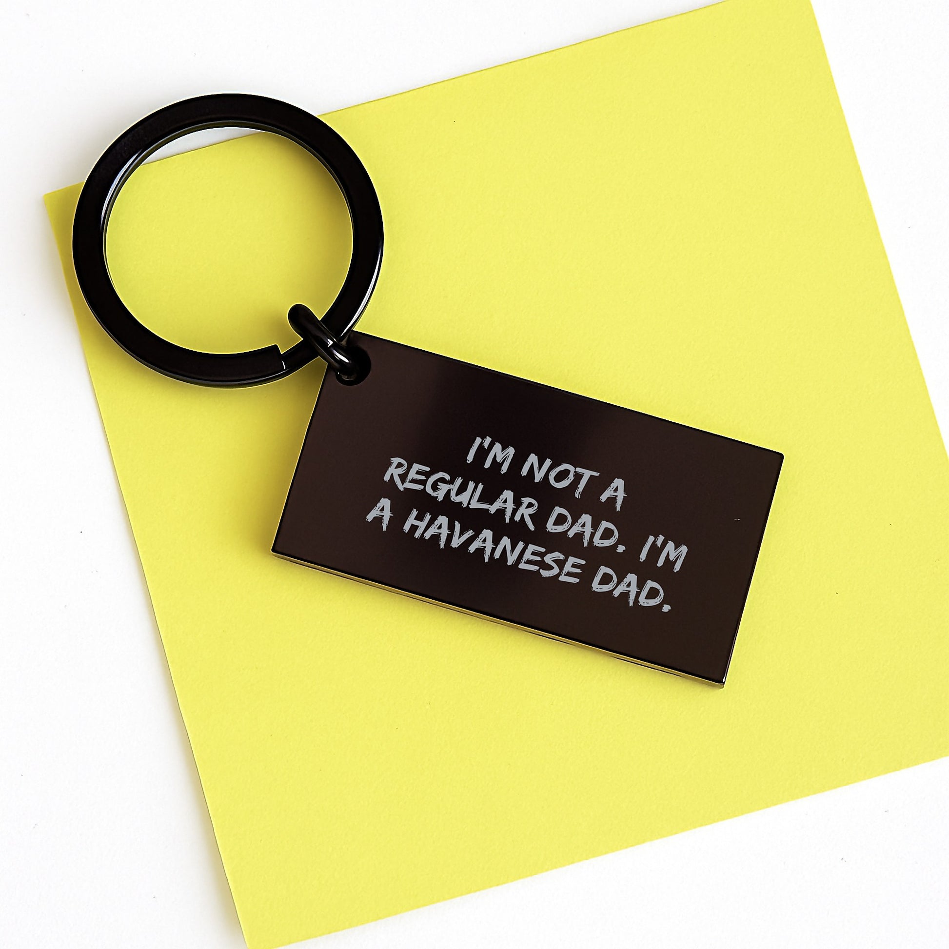 Havanese Dog Keychain, Funny Dad Gifts from Friends to Family, Birthday Unique Presents for Men Women, 'I'm Not A Regular Dad. I'm A Havanese Dad.' Stainless Steel Engraved Keychain - Image 3