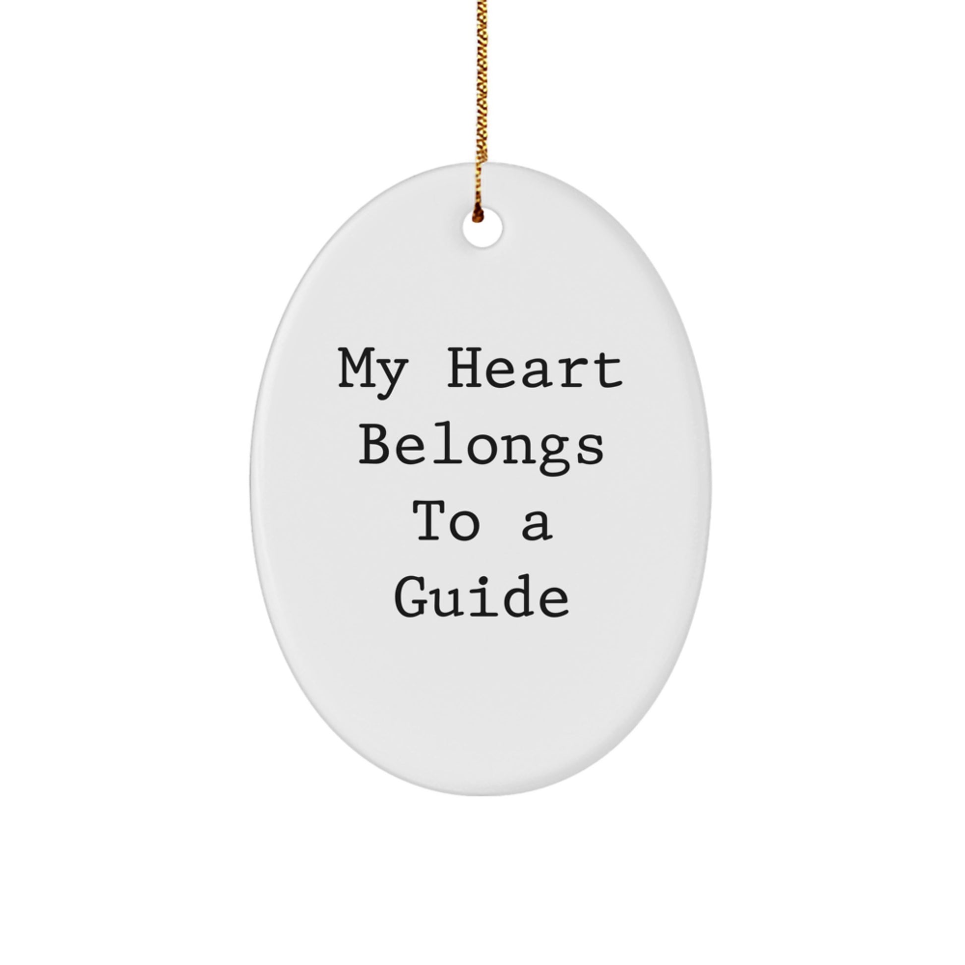 Funny Guide Gifts, My Heart Belongs To A Guide Oval Ornament, Christmas Unique Gifts from Men to Guide - Image 1