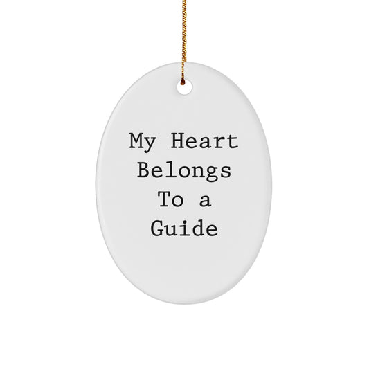 Funny Guide Gifts, My Heart Belongs To A Guide Oval Ornament, Christmas Unique Gifts from Men to Guide - Image 1