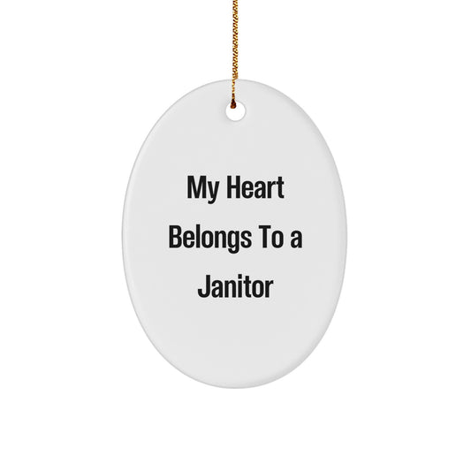 My Heart Belongs To A Janitor Oval Ornament Gifts from Men to Janitor, Unique Christmas Unique Gifts for Janitor, Oval Ornament Gifts for Him - Image 1